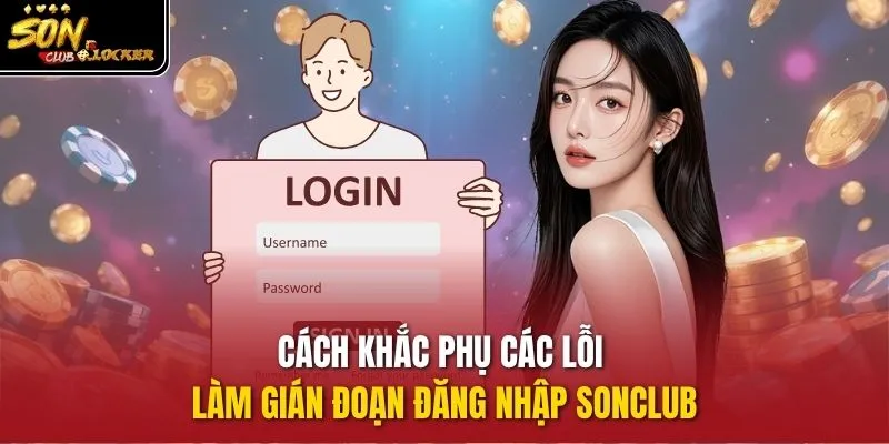 Cách khắc phục bị khóa hoặc ngưng khi truy cập cổng game
