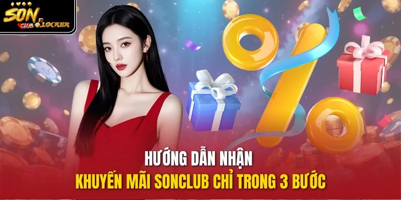 Hướng dẫn nhận khuyến mãi sonclub chỉ trong 3 bước